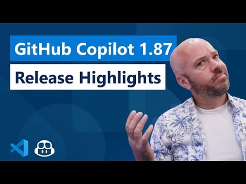 GitHub Copilot 1.87 Release Highlights