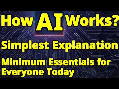 SIMPLEST Explanation of How Artificial Intelligence Works? No Jargon | What is AI? How AI works?