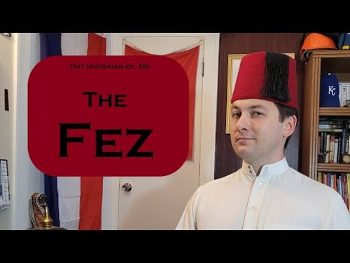 They're cool! A History of the Fez