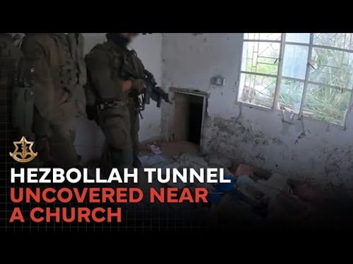 Hezbollah Tunnel Uncovered Near a Church in Southern Lebanon