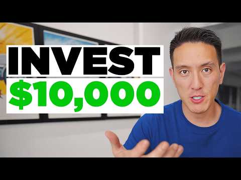 The 5 BEST Ways To Invest $10,000 In 2025