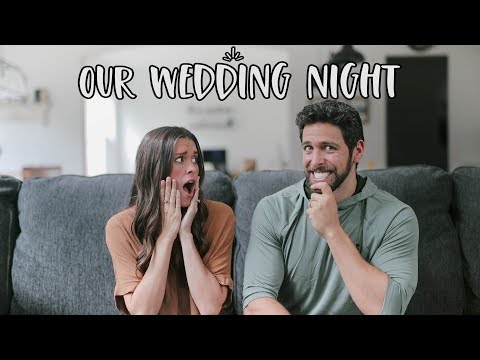Was Our Wedding Night Awkward As Virgins?
