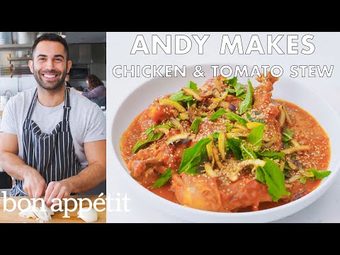Andy Makes Chicken and Tomato Stew | From the Test Kitchen | Bon Appétit