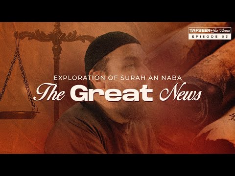 Tafseer Surah An-Naba: Qiyamah, Jahannam and Jannah | #3 Tafseer Juz Amma | Ustadh Tim Humble #AMAU