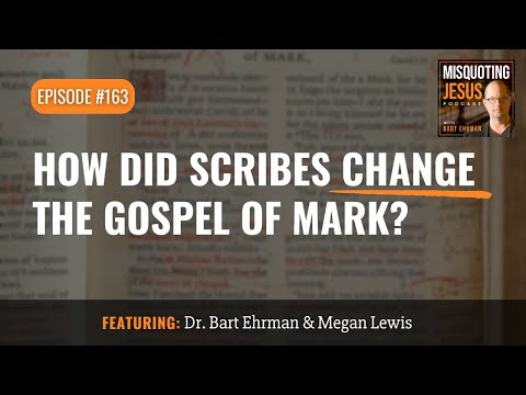 How Did Scribes Change the Gospel of Mark?