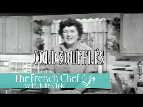 Cold Soufflés and Bavarian Cream | The French Chef Season 2 | Julia Child
