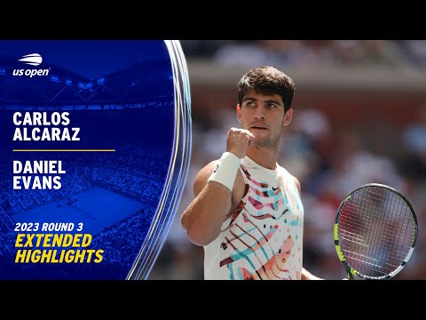 Carlos Alcaraz vs. Daniel Evans Extended Highlights | 2023 US Open Round 3