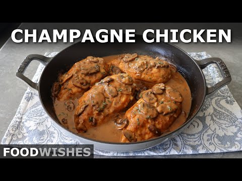 Champagne Chicken | Food Wishes