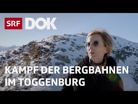 Bergbahnen im Streit – Die Zukunft des Wintertourismus im Toggenburg | Reportage | SRF