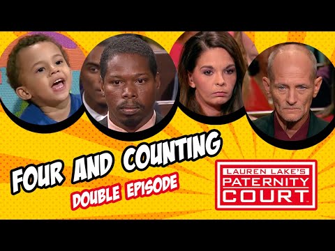 Double Episode: Four and Counting | Paternity Court