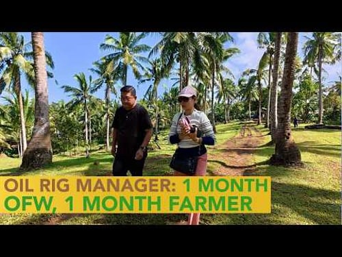 Oil Rig Manager: 1 Month Farmer sa Pinas at 1 Month OFW sa Malaysia!