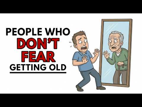 Psychology of People Who Don't Fear Getting Old