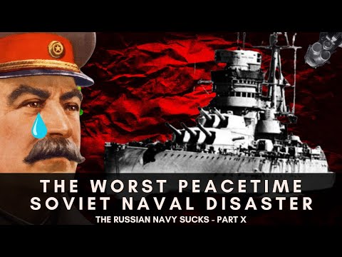 The Worst Soviet Naval Peacetime Disaster - Battleship Novorossiysk - The Russian Navy Sucks Part X
