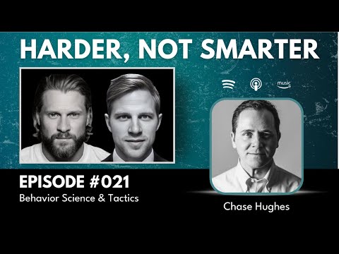 #0021 - Chase Hughes - Behavioral Science and Tactics
