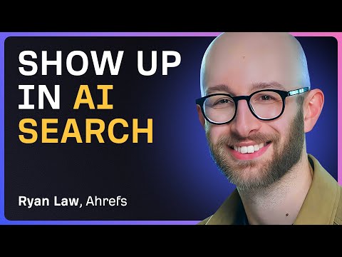 How to Win in AI Search (Real Data, No Hype) | Ryan Law (Ahrefs)