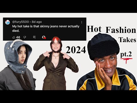 Best & Worst 2024 Fashion Hot Takes Pt.2