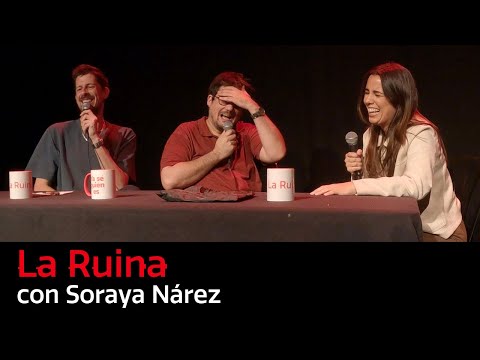 247. La Ruina (con Sorayis Nárez)