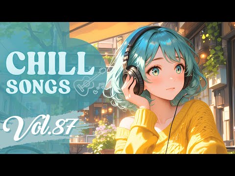 Chill Songs Vol.87 | Mellow Pop & Smooth R&B | Cozy Moments & Calm Morning