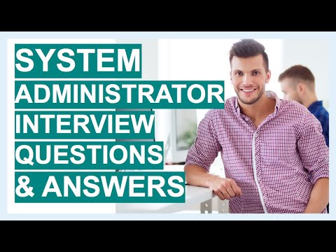 SYSTEM ADMINISTRATOR Interview Questions and TOP SCORING ANSWERS for 2020!