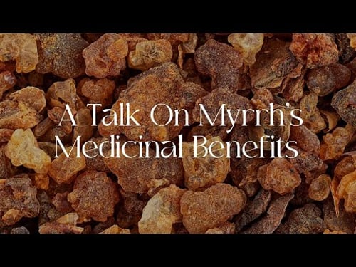 Myrrh Benefits: The Magic & Medicine