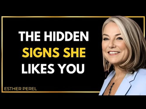 When she plays friendly but is actually attracted to you - Esther Perel