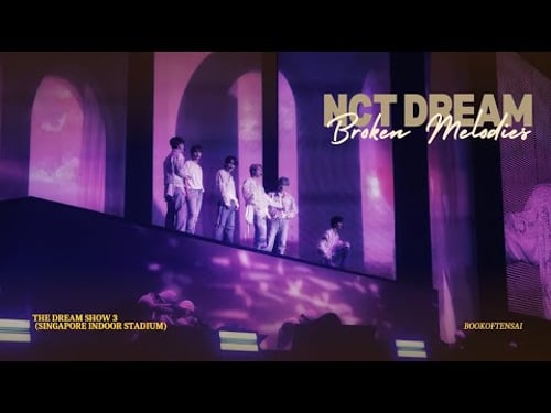 NCT DREAM - Broken Melodies live (TDS3 Singapore)