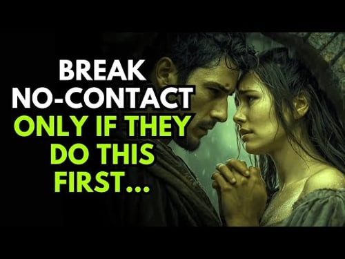 Break No Contact ONLY If They Do This First… Breakup Psychology 3
