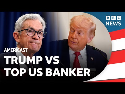 Has Donald Trump met his match in Jerome Powell? | BBC Americast