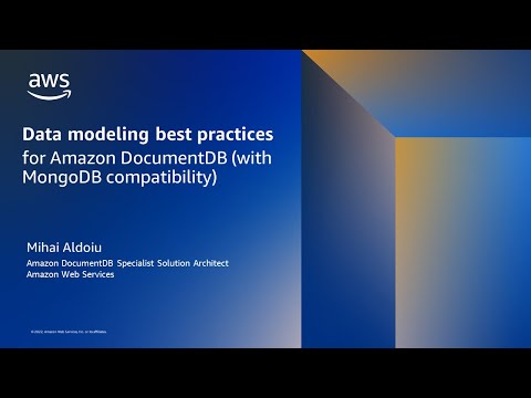 Data modeling with Amazon DocumentDB (with MongoDB compatibility) - AWS Online Tech Talks