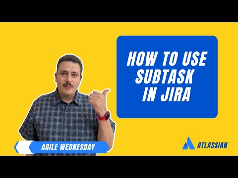 How to Use Subtasks in Jira | Atlassian Jira
