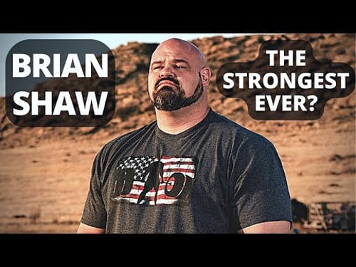 BRIAN SHAW | The STRONGEST Man on EARTH?