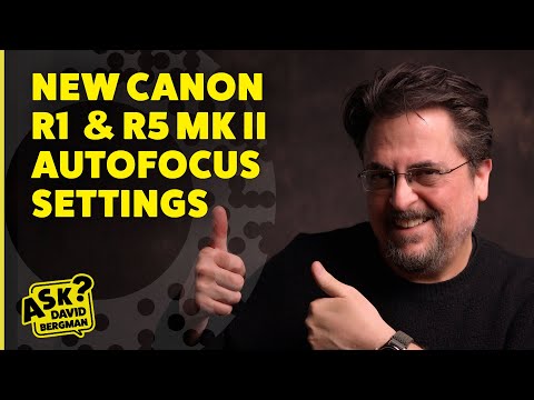 Your Guide to New Canon Autofocus Settings | Ask David Bergman