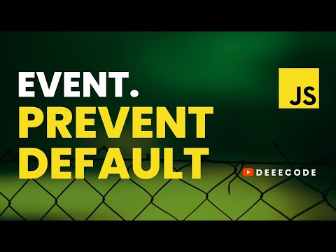 EVENT.PREVENTDEFAULT in JavaScript, Simplified