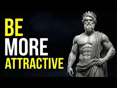 15 Habits That Will Make You More Attractive _ Stoicism | Stoic Philosophy