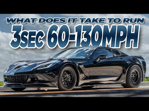 C7 Z06 3 Sec 60-130MPH on ASPHALT! (What Does it Take to Run 3's?)
