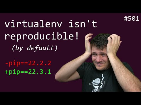 virtualenv isn't reproducible! (by default) (intermediate) anthony explains #501
