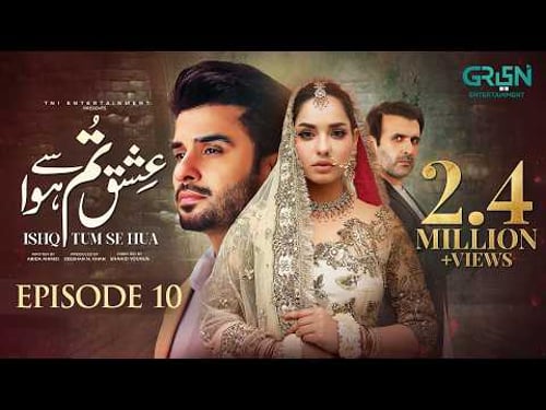 Ishq Tum Se Hua Episode 10 (Subtitles) 29th April 2025 - Fahad Sheikh - Sukaina Khan - Hassan Ahmed