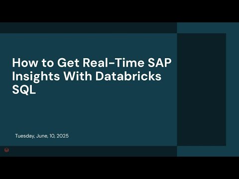 How to Get Real-Time SAP Insights With Databricks SQL