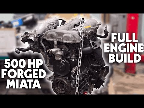 Full DIY 500HP Miata Engine Build - Start to Finish
