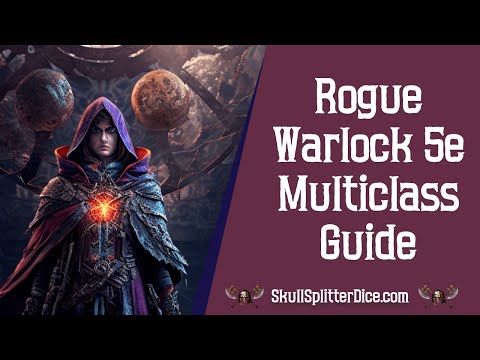 Rogue Warlock 5e Multiclass Guide