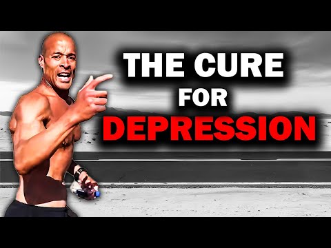 The Cure For DEPRESSION - David Goggins Motivation