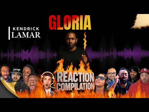 Kendrick Lamar, GLORIA | Reaction Compilation