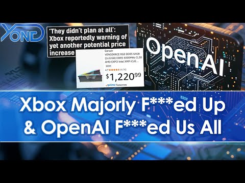 How OpenAI F***ed Over DRAM Supply/Prices, Xbox Woefully Unprepared, More Console Price Hikes Coming