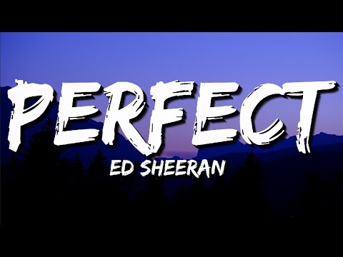 Perfect - Ed Sheeran (Lyrics) One Direction, Ruth B, Lewis Capaldi