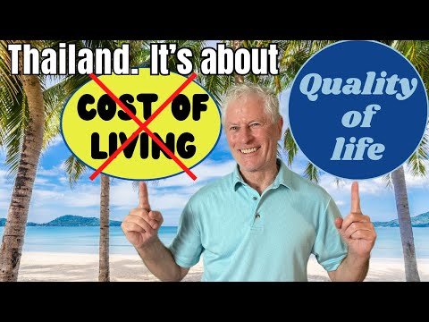 Retire in Thailand not for the Thailand cost of living, but quality of life. #retireinthailand