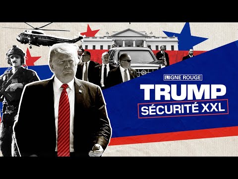 Trump, sécurité XXL