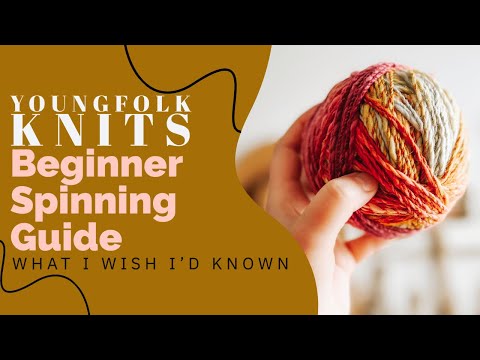 YoungFolk Knits: Beginner Spinning Guide | What I Wish I’d known and Where To Find It