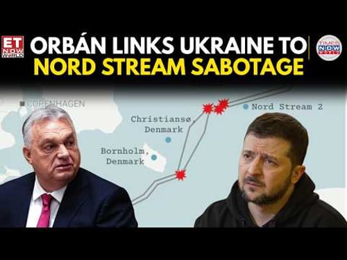 Orbán Stuns Europe | Suggests Ukraine Tied to Nord Stream Blasts | World News