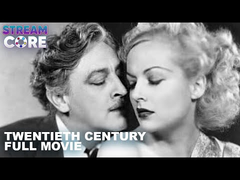 Twentieth Century (ft. Carole Lombard, John Barrymore) | Full Movie | Streamcore