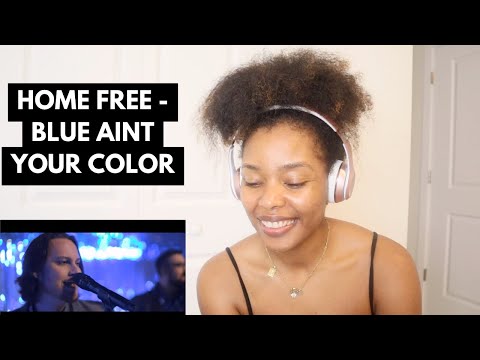 Watch Me REACT to Home Free - Blue Aint Your Color | Reaction Video | ayojess